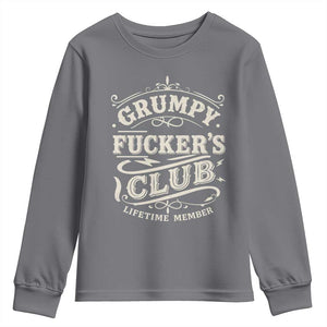Grumpy Fucker's Club Lifetime Member Youth Sweatshirt Funny Sarcastic TS11 Charcoal Print Your Wear