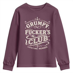 Grumpy Fucker's Club Lifetime Member Youth Sweatshirt Funny Sarcastic TS11 Maroon Print Your Wear