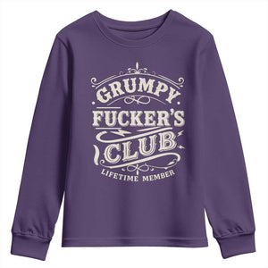 Grumpy Fucker's Club Lifetime Member Youth Sweatshirt Funny Sarcastic TS11 Purple Print Your Wear