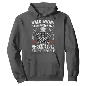 Walk Away I Am A Grumpy Old Man I Have Anger Issues Hoodie Funny Senior Citizen TS11 Dark Heather Print Your Wear