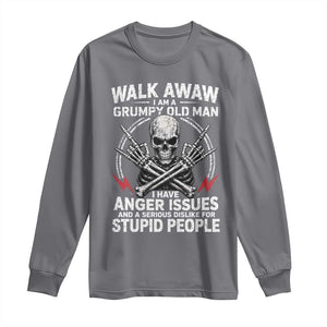 Walk Away I Am A Grumpy Old Man I Have Anger Issues Long Sleeve Shirt Funny Senior Citizen