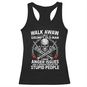 Walk Away I Am A Grumpy Old Man I Have Anger Issues Racerback Tank Top Funny Senior Citizen