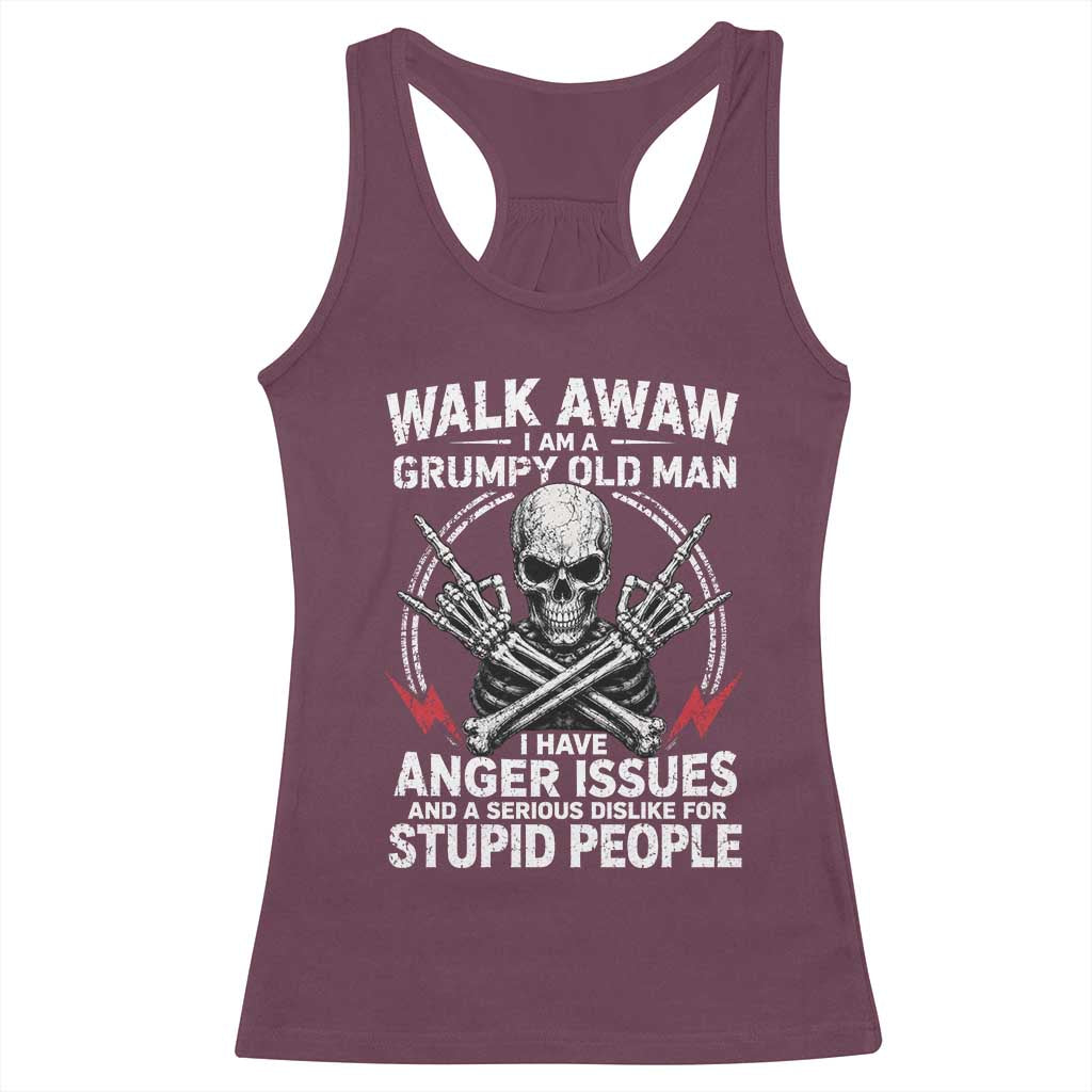 Walk Away I Am A Grumpy Old Man I Have Anger Issues Racerback Tank Top Funny Senior Citizen
