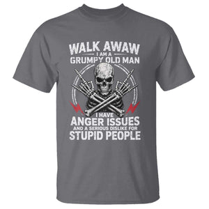 Walk Away I Am A Grumpy Old Man I Have Anger Issues T Shirt Funny Senior Citizen TS11 Charcoal Print Your Wear