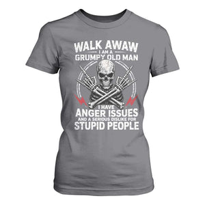 Walk Away I Am A Grumpy Old Man I Have Anger Issues T Shirt For Women Funny Senior Citizen