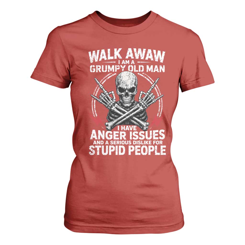 Walk Away I Am A Grumpy Old Man I Have Anger Issues T Shirt For Women Funny Senior Citizen