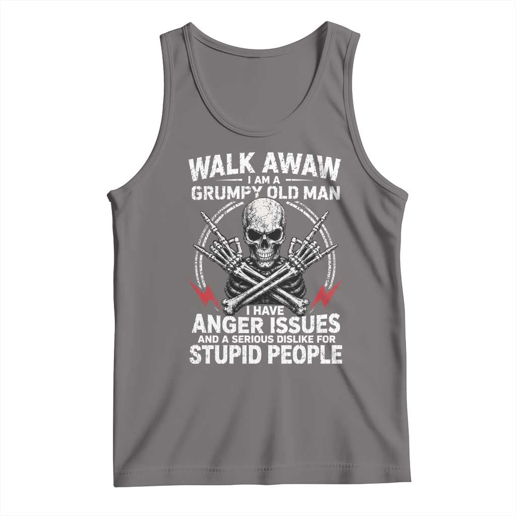 Walk Away I Am A Grumpy Old Man I Have Anger Issues Tank Top Funny Senior Citizen