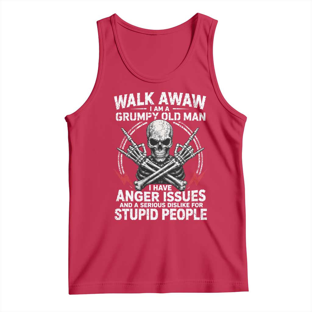 Walk Away I Am A Grumpy Old Man I Have Anger Issues Tank Top Funny Senior Citizen