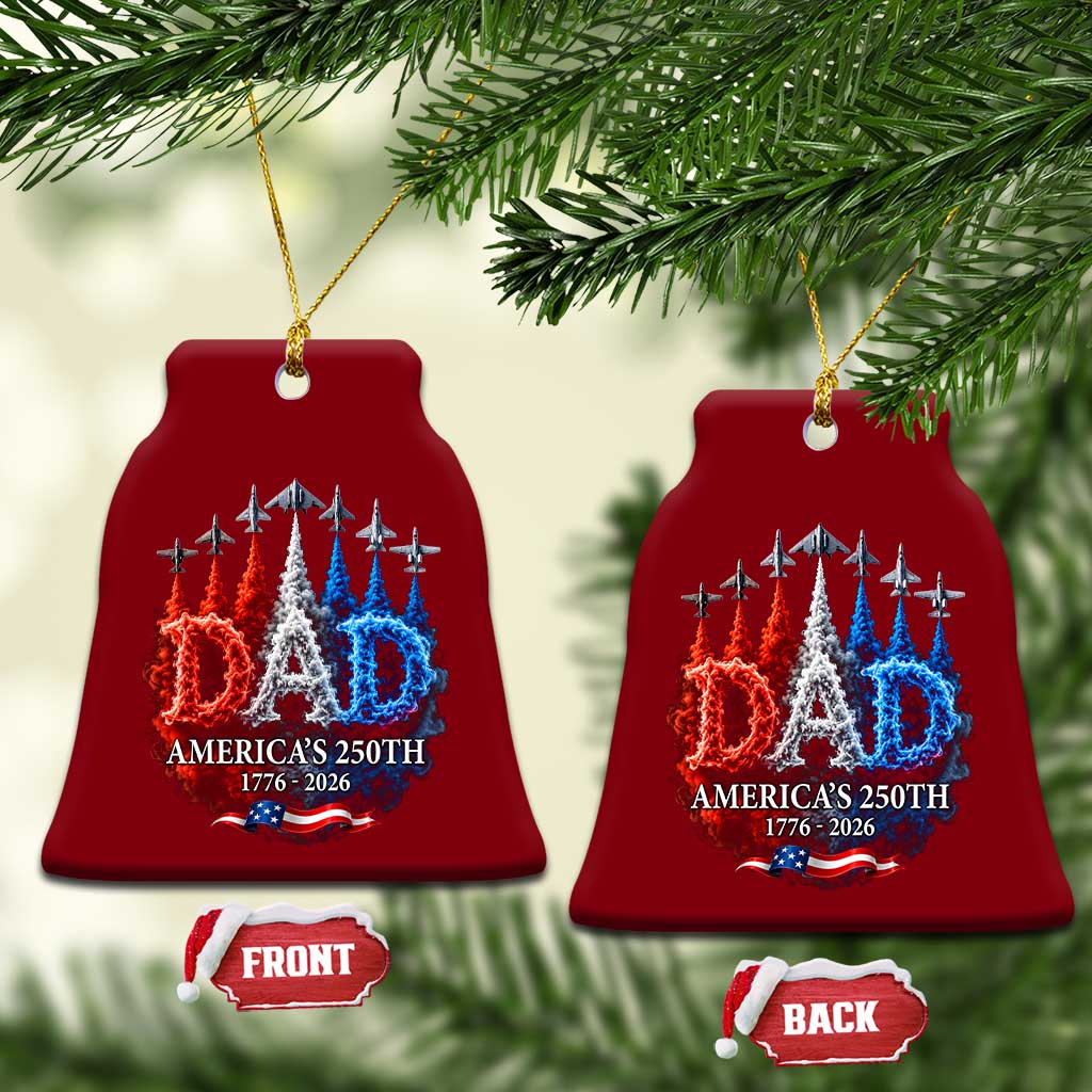 Dad USA 250th Anniversary Ceramic Ornament Jet Fighter American Flag Father's Day 4th of July TS11 Print Your Wear