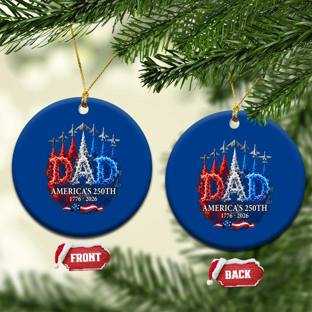 Dad USA 250th Anniversary Ceramic Ornament Jet Fighter American Flag Father's Day 4th of July TS11 1pc Blue Print Your Wear