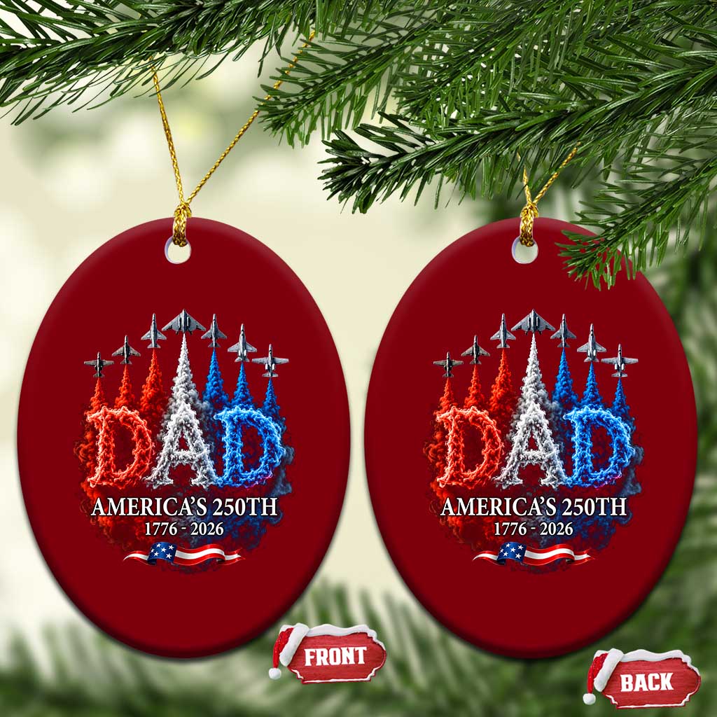 Dad USA 250th Anniversary Ceramic Ornament Jet Fighter American Flag Father's Day 4th of July TS11 Print Your Wear
