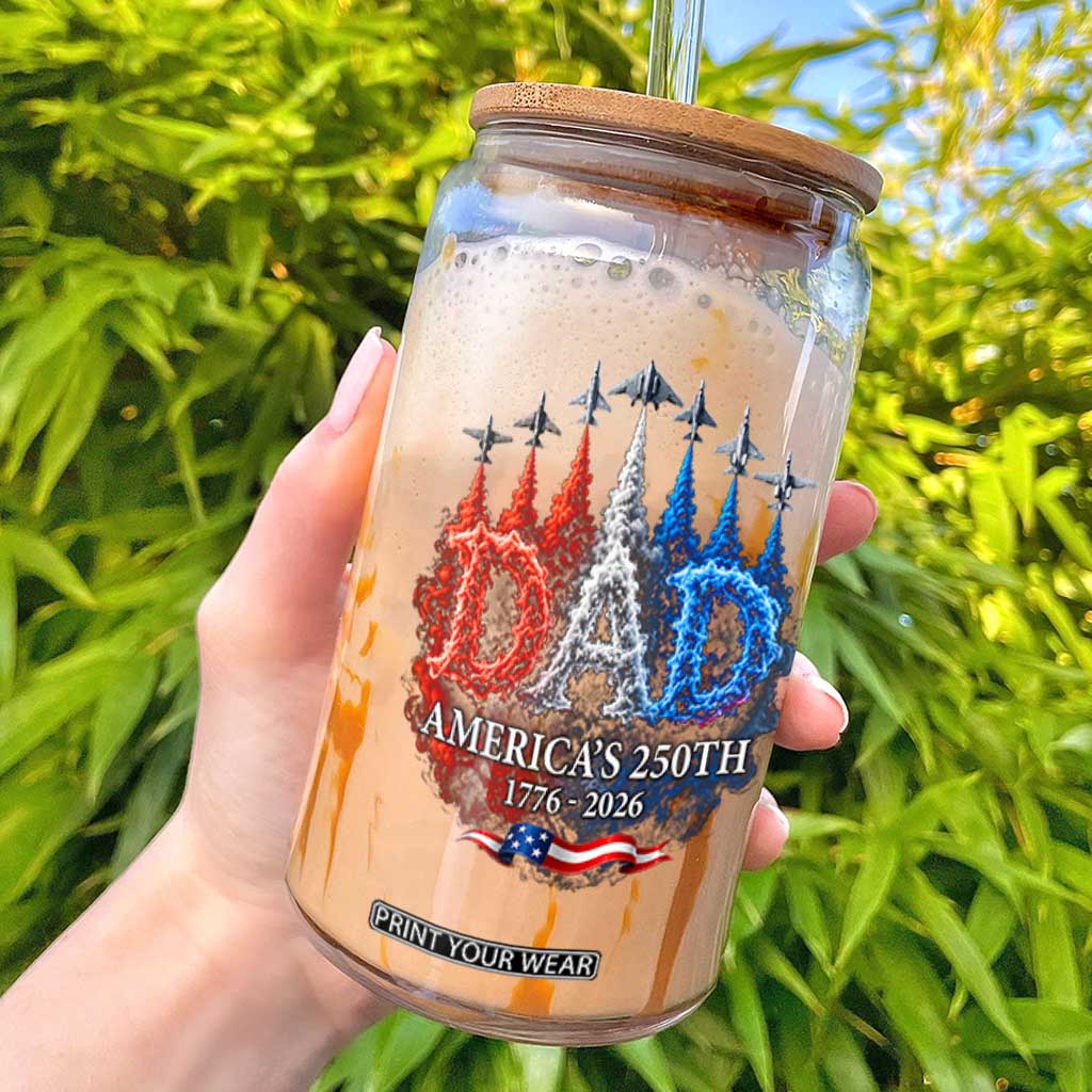 Dad USA 250th Anniversary Glass Can Jet Fighter American Flag Father's Day 4th of July TS11 Black Print Your Wear