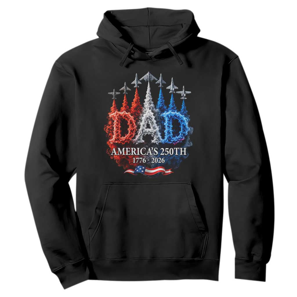 Dad USA 250th Anniversary Hoodie Jet Fighter American Flag Father's Day 4th of July TS11 Black Print Your Wear