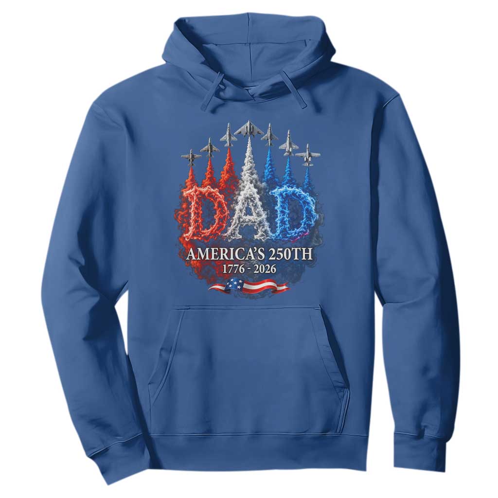 Dad USA 250th Anniversary Hoodie Jet Fighter American Flag Father's Day 4th of July TS11 Royal Blue Print Your Wear