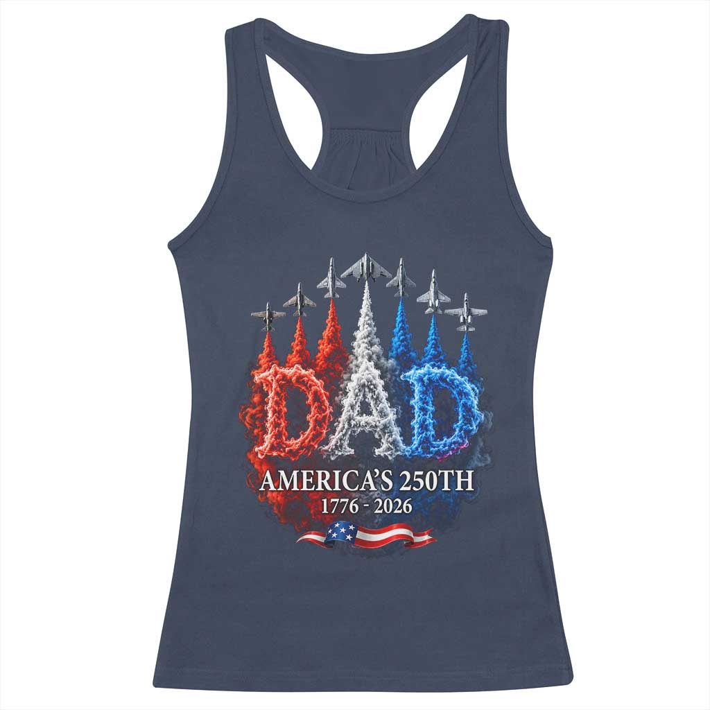 Dad USA 250th Anniversary Racerback Tank Top Jet Fighter American Flag Father's Day 4th of July TS11 Navy Print Your Wear