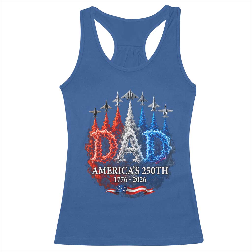 Dad USA 250th Anniversary Racerback Tank Top Jet Fighter American Flag Father's Day 4th of July TS11 Royal Blue Print Your Wear
