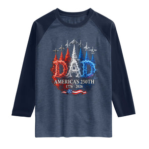 Dad USA 250th Anniversary Raglan Shirt Jet Fighter American Flag Father's Day 4th of July TS11 Heather Denim Navy Print Your Wear
