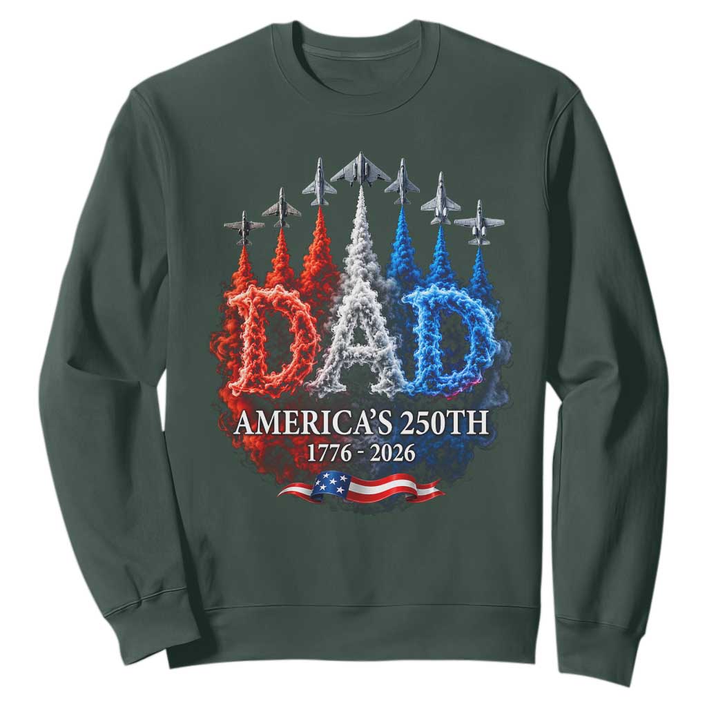 Dad USA 250th Anniversary Sweatshirt Jet Fighter American Flag Father's Day 4th of July TS11 Dark Forest Green Print Your Wear