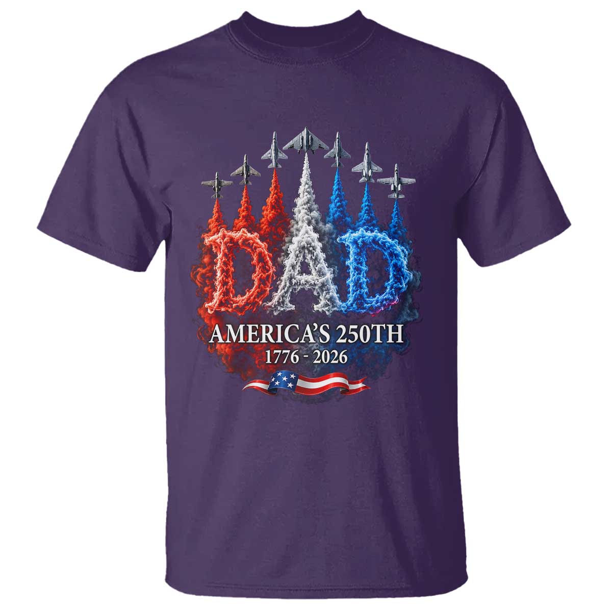 Dad USA 250th Anniversary T Shirt Jet Fighter American Flag Father's Day 4th of July TS11 Purple Print Your Wear