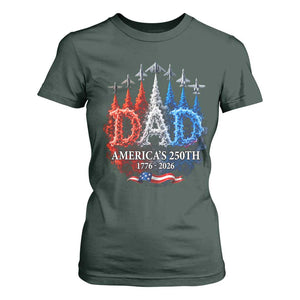 Dad USA 250th Anniversary T Shirt For Women Jet Fighter American Flag Father's Day 4th of July TS11 Dark Forest Green Print Your Wear