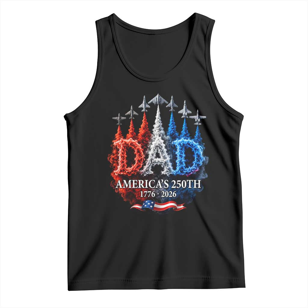 Dad USA 250th Anniversary Tank Top Jet Fighter American Flag Father's Day 4th of July TS11 Black Print Your Wear