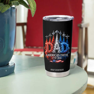 Dad USA 250th Anniversary Tumbler Cup Jet Fighter American Flag Father's Day 4th of July TS11 Print Your Wear