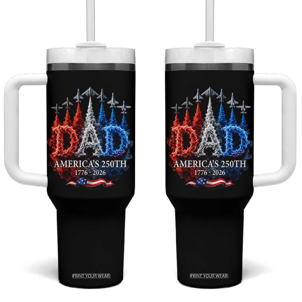 Dad USA 250th Anniversary Tumbler With Handle Jet Fighter American Flag Father's Day 4th of July TS11 One Size: 40 oz Black Print Your Wear