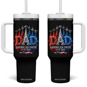 Dad USA 250th Anniversary Tumbler With Handle Jet Fighter American Flag Father's Day 4th of July TS11 One Size: 40 oz Black Print Your Wear