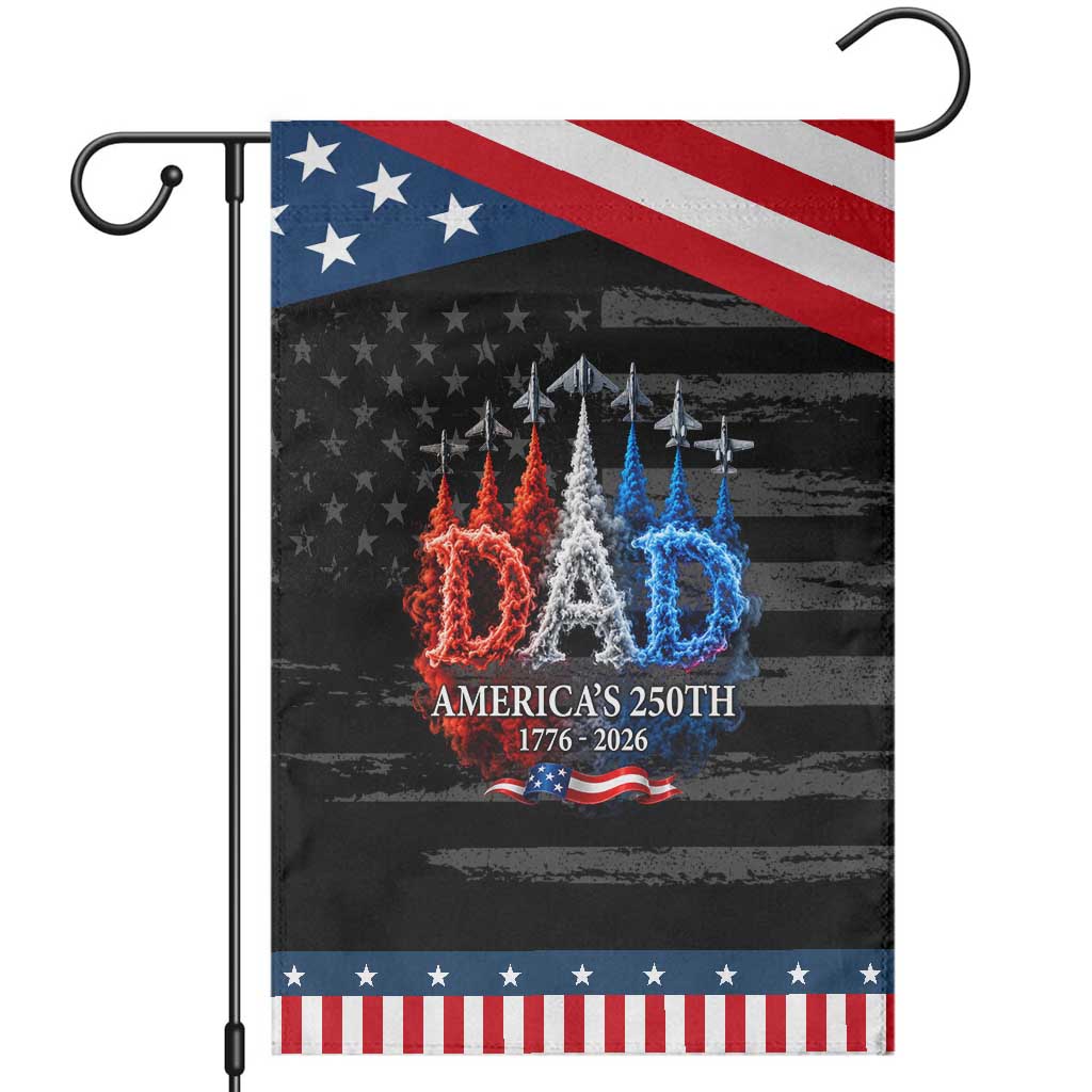 Dad USA 250th Anniversary Patriotic Garden Flag Jet Fighter American Flag Father's Day 4th of July