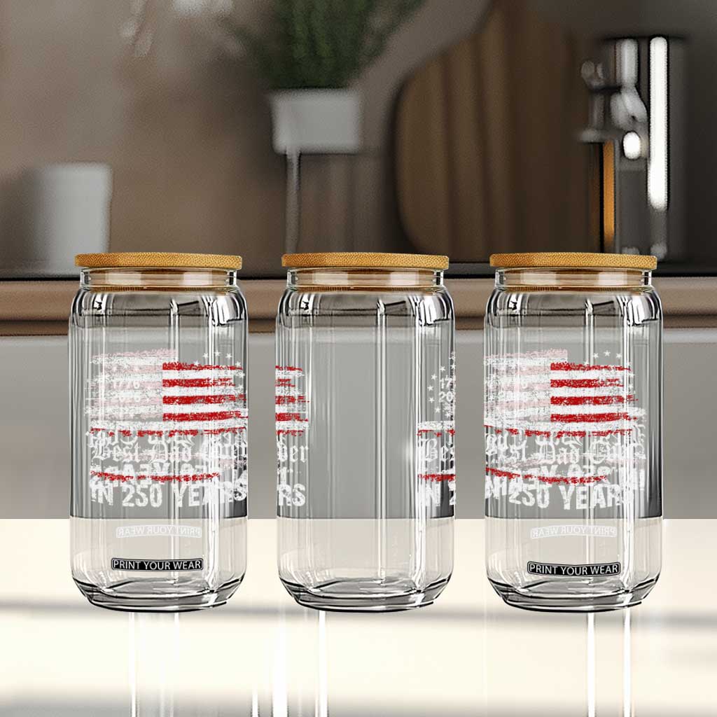 Dad USA 250th Anniversary Glass Can Best Father Ever In 250 Years Vintage American Flag TS11 Print Your Wear