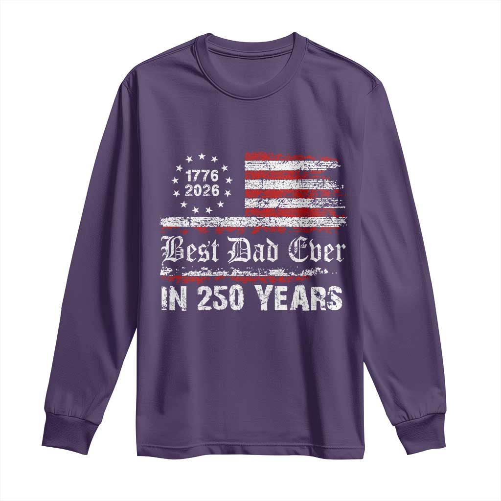 Dad USA 250th Anniversary Long Sleeve Shirt Best Father Ever In 250 Years Vintage American Flag TS11 Purple Print Your Wear