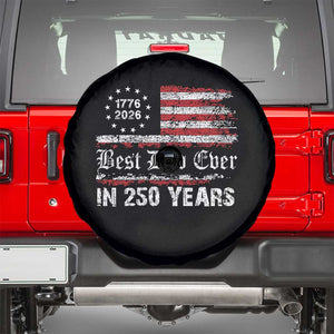 Dad USA 250th Anniversary Spare Tire Cover Best Father Ever In 250 Years Vintage American Flag TS11 Black Print Your Wear