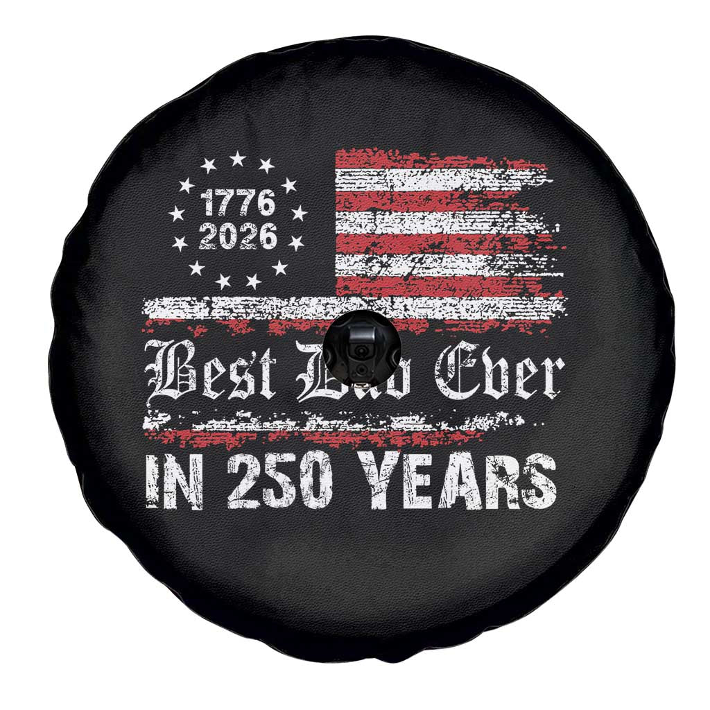 Dad USA 250th Anniversary Spare Tire Cover Best Father Ever In 250 Years Vintage American Flag TS11 Print Your Wear