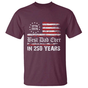 Dad USA 250th Anniversary T Shirt Best Father Ever In 250 Years Vintage American Flag TS11 Maroon Print Your Wear