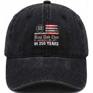 Dad USA 250th Anniversary Washed Cotton Baseball Cap Best Father Ever In 250 Years Vintage American Flag TS11 Print Your Wear