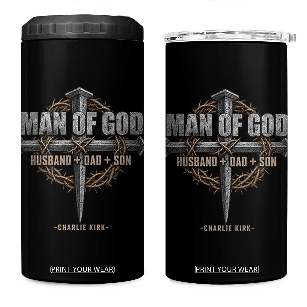 Man Of God Husband Dad Son Charlie Kirk 4 in 1 Can Cooler Tumbler Vintage Christian Cross TS11 One Size: 16 oz Black Print Your Wear