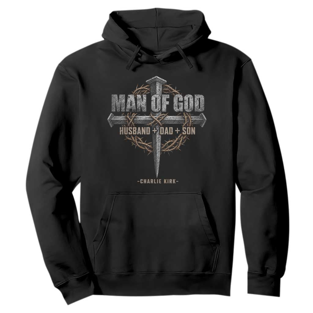 Man Of God Husband Dad Son Charlie Kirk Hoodie Vintage Christian Cross TS11 Black Print Your Wear