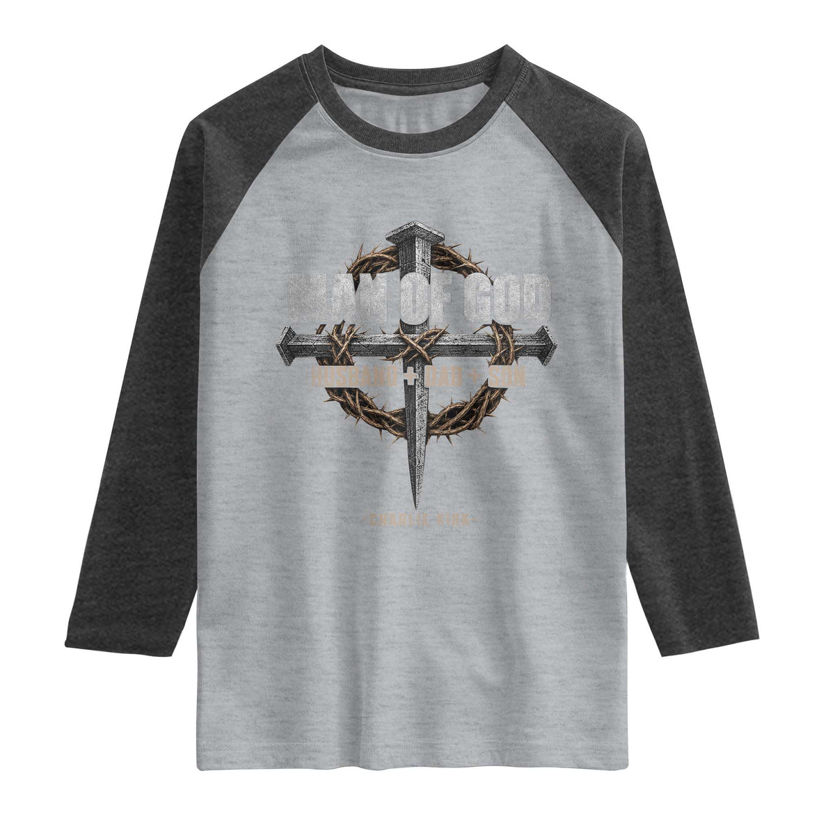 Man Of God Husband Dad Son Charlie Kirk Raglan Shirt Vintage Christian Cross TS11 Heather Gray Heather Charcoal Print Your Wear