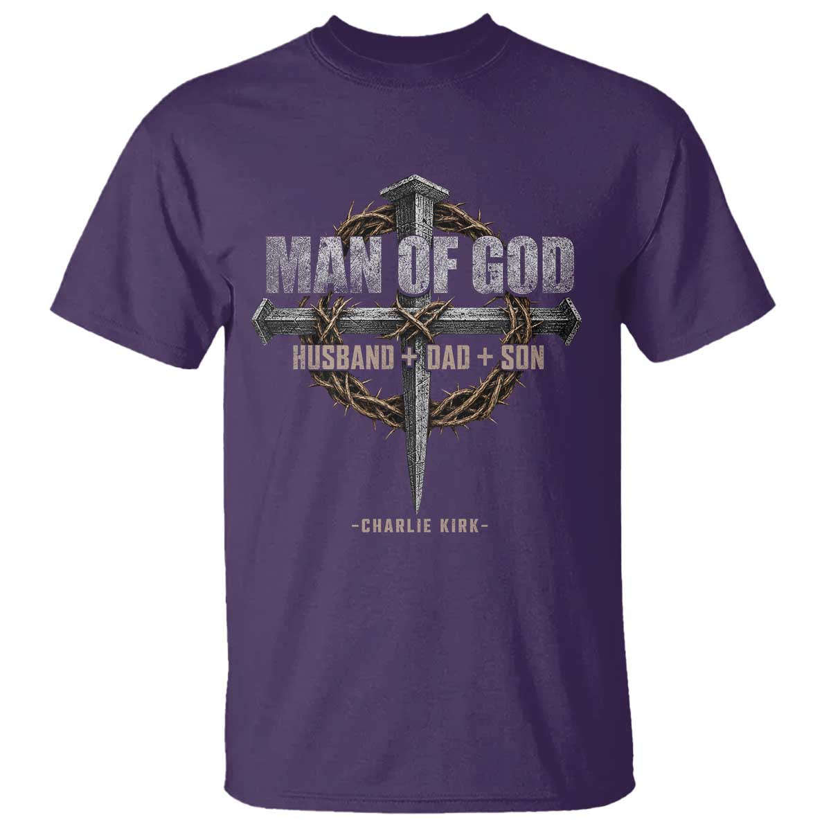 Man Of God Husband Dad Son Charlie Kirk T Shirt Vintage Christian Cross TS11 Purple Print Your Wear