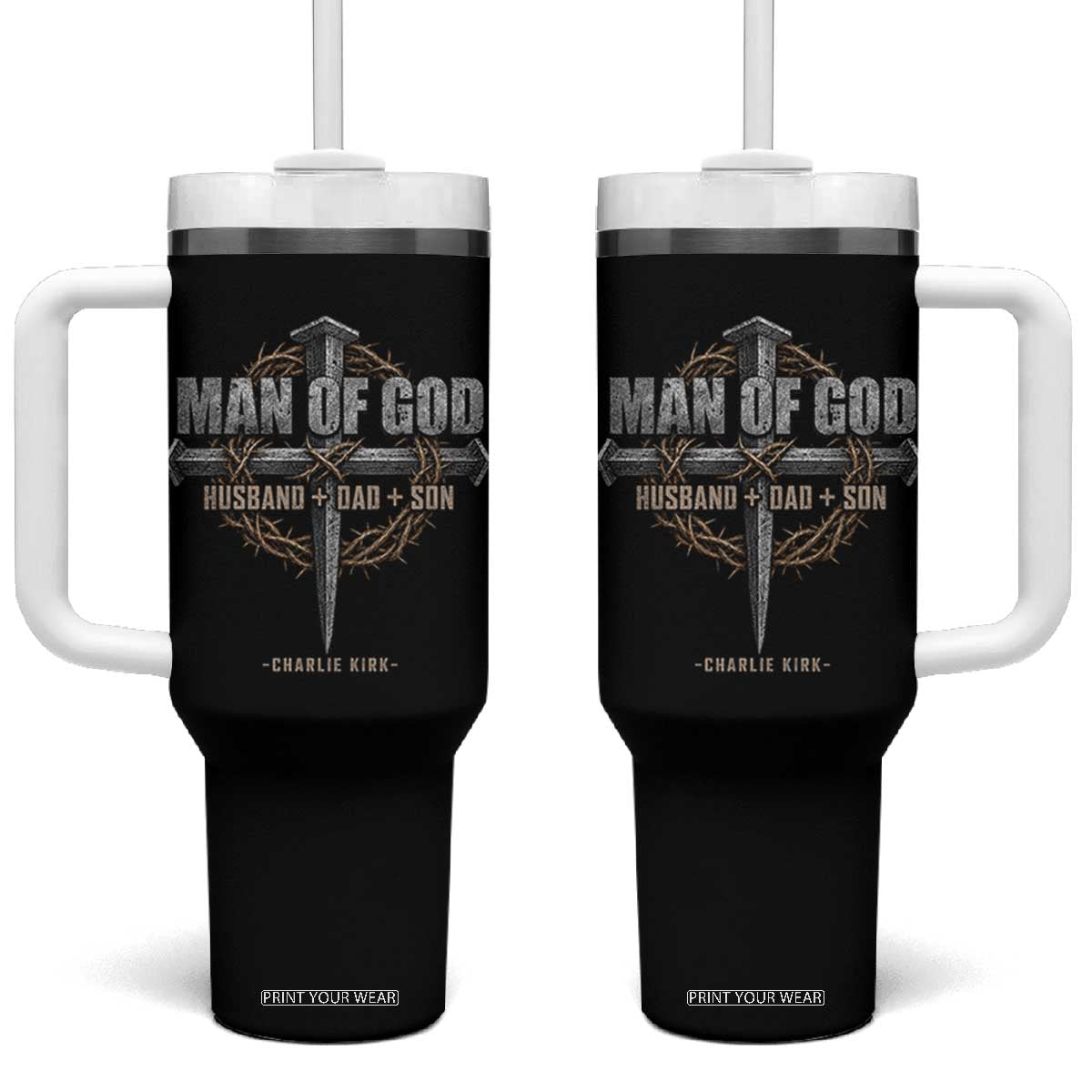 Man Of God Husband Dad Son Charlie Kirk Tumbler With Handle Vintage Christian Cross TS11 One Size: 40 oz Black Print Your Wear