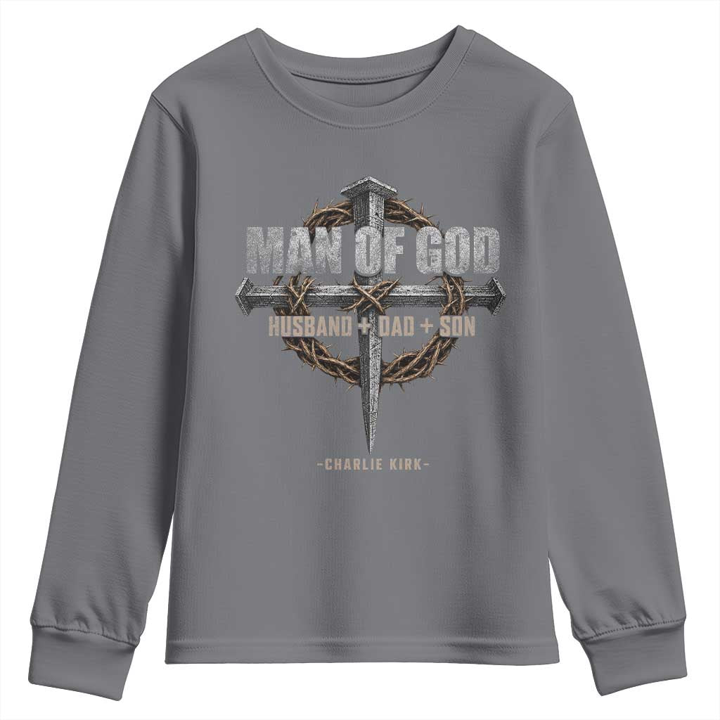 Man Of God Husband Dad Son Charlie Kirk Youth Sweatshirt Vintage Christian Cross TS11 Charcoal Print Your Wear