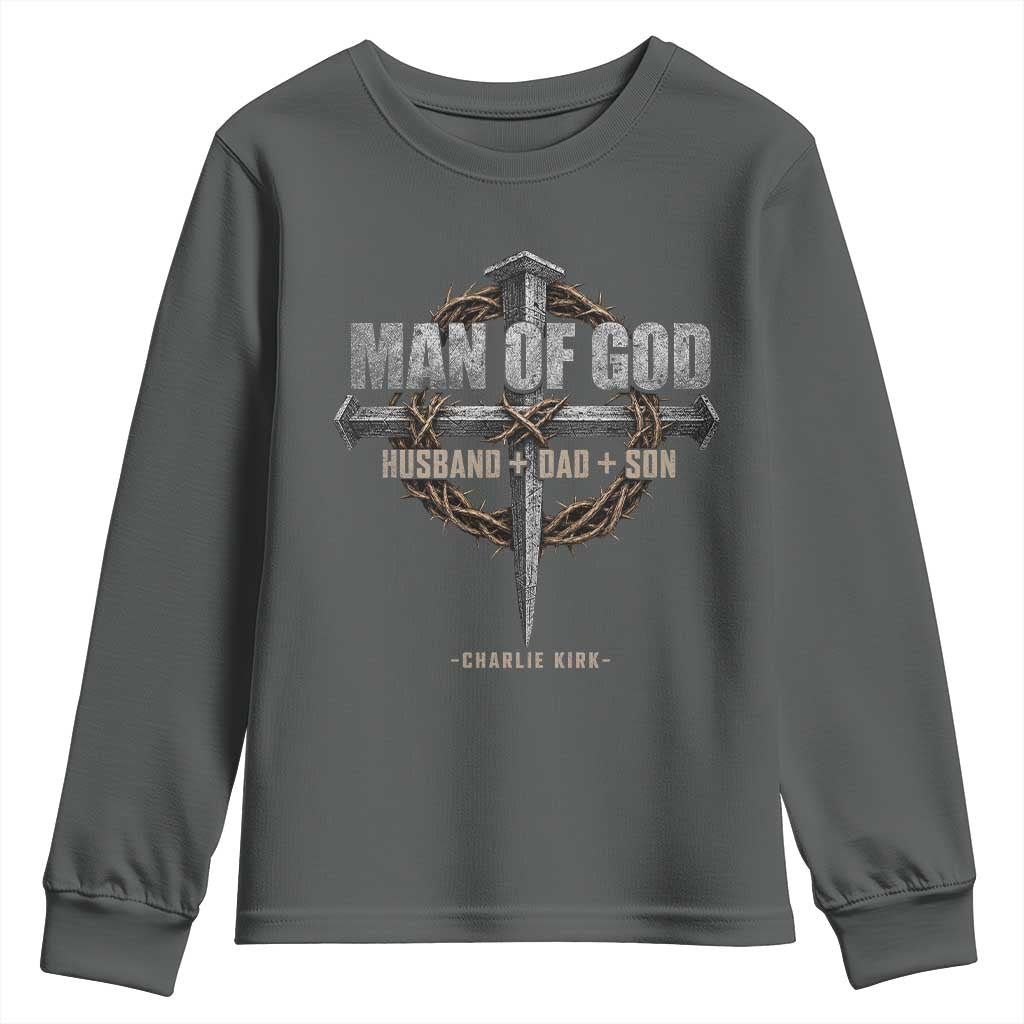 Man Of God Husband Dad Son Charlie Kirk Youth Sweatshirt Vintage Christian Cross TS11 Dark Heather Print Your Wear