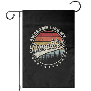 Awesome Like My Daughter Garden Flag Funny Dad Quote Retro Father's Day TS11 Black Print Your Wear