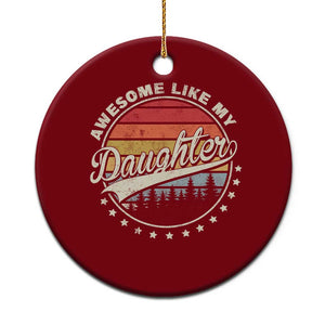 Awesome Like My Daughter Ceramic Ornament Funny Dad Quote Retro Father's Day TS11 1pc Red Print Your Wear