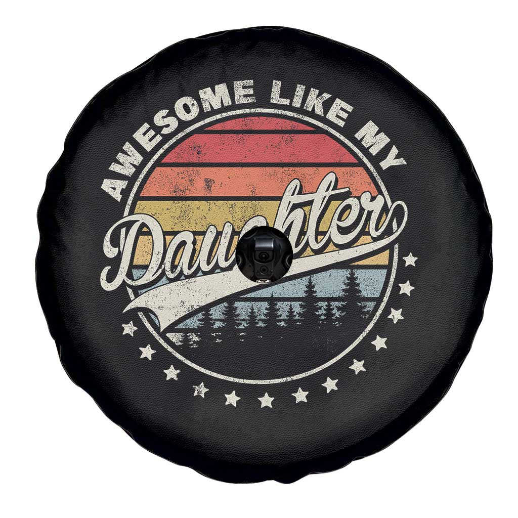 Awesome Like My Daughter Spare Tire Cover Funny Dad Quote Retro Father's Day TS11 Print Your Wear