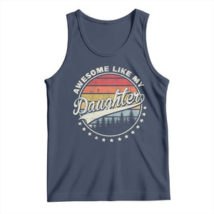 Awesome Like My Daughter Tank Top Funny Dad Quote Retro Father's Day TS11 Navy Print Your Wear