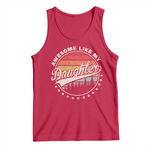 Awesome Like My Daughter Tank Top Funny Dad Quote Retro Father's Day TS11 Red Print Your Wear