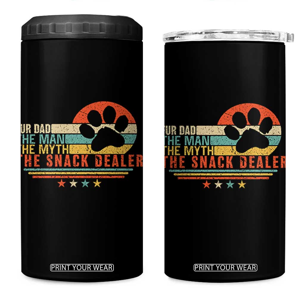 Fur Dad The Man The Myth The Snack Dealer 4 in 1 Can Cooler Tumbler Dog Fathers Day TS11 One Size: 16 oz Black Print Your Wear