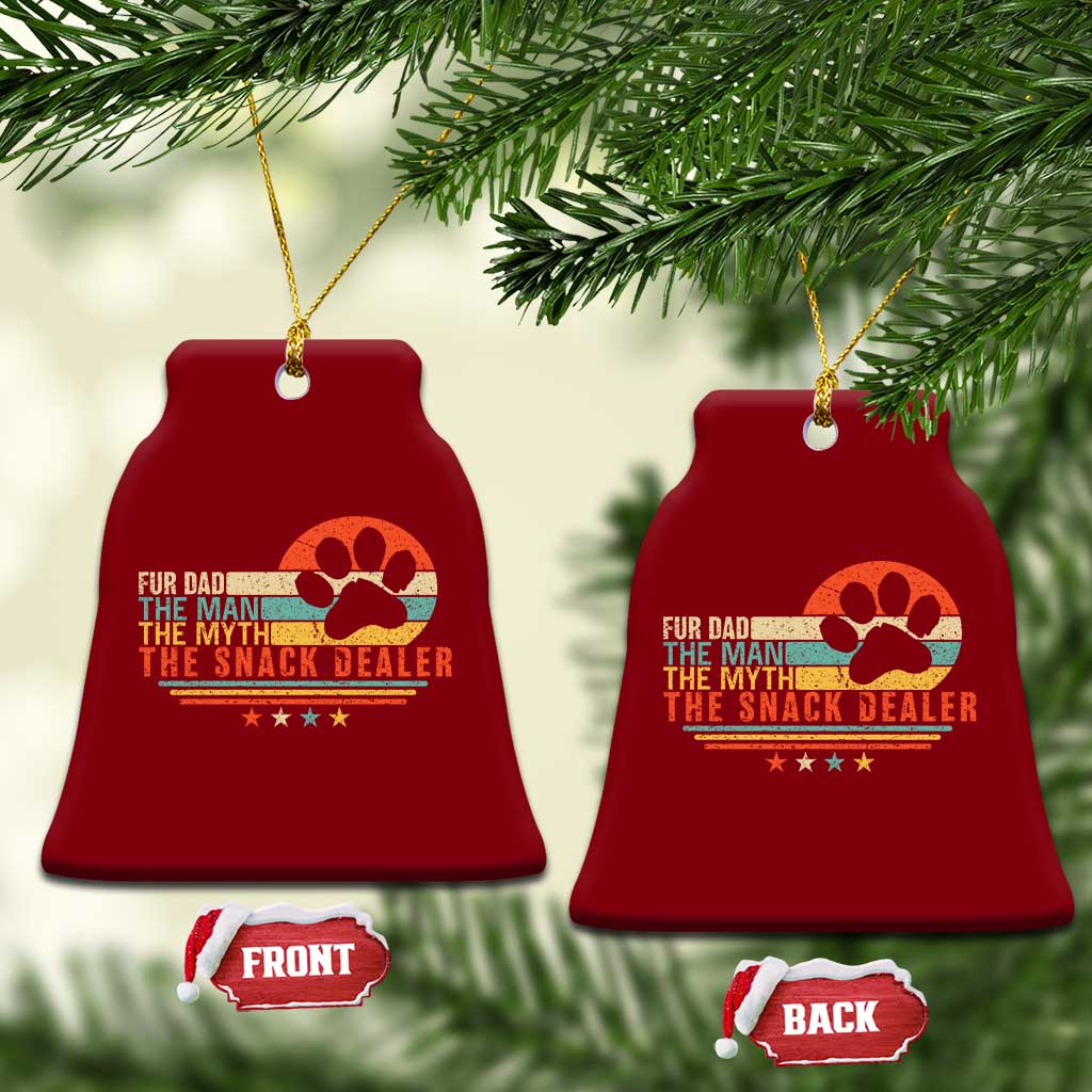 Fur Dad The Man The Myth The Snack Dealer Ceramic Ornament Dog Fathers Day TS11 Print Your Wear