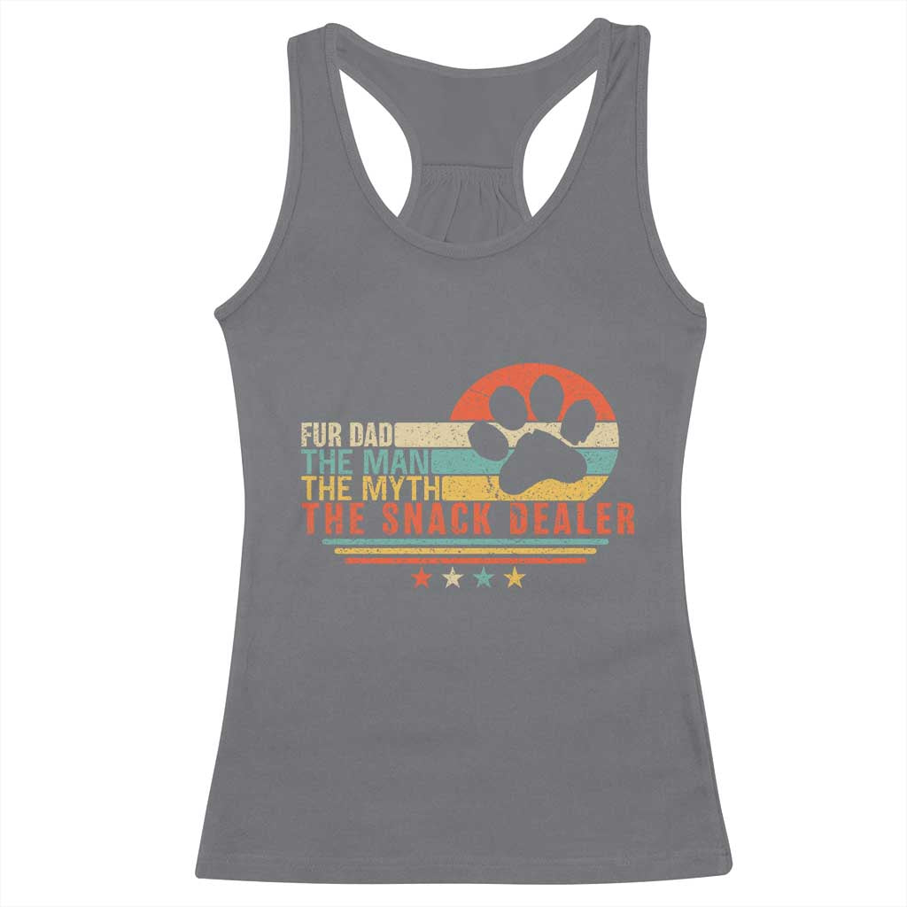 Fur Dad The Man The Myth The Snack Dealer Racerback Tank Top Dog Fathers Day TS11 Charcoal Print Your Wear